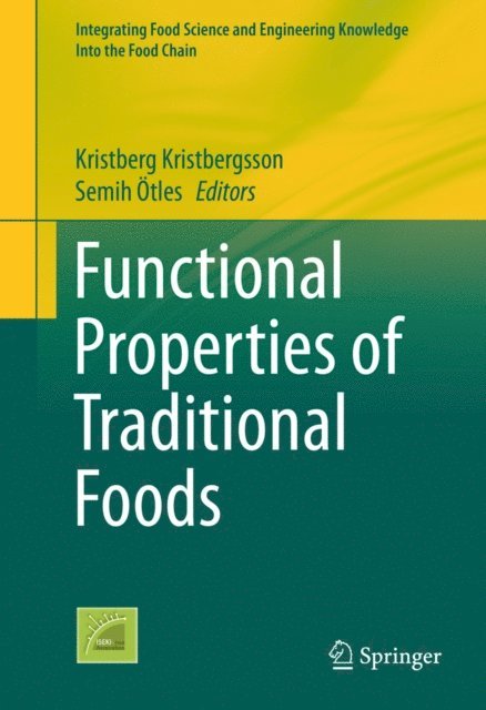 Semih Otles, Kristberg Kristbergsson - Functional Properties of Traditional Foods, E-bok