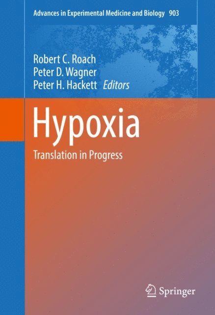 Peter D. Wagner, Peter H. Hackett, Robert C. Roach - Hypoxia, E-bok