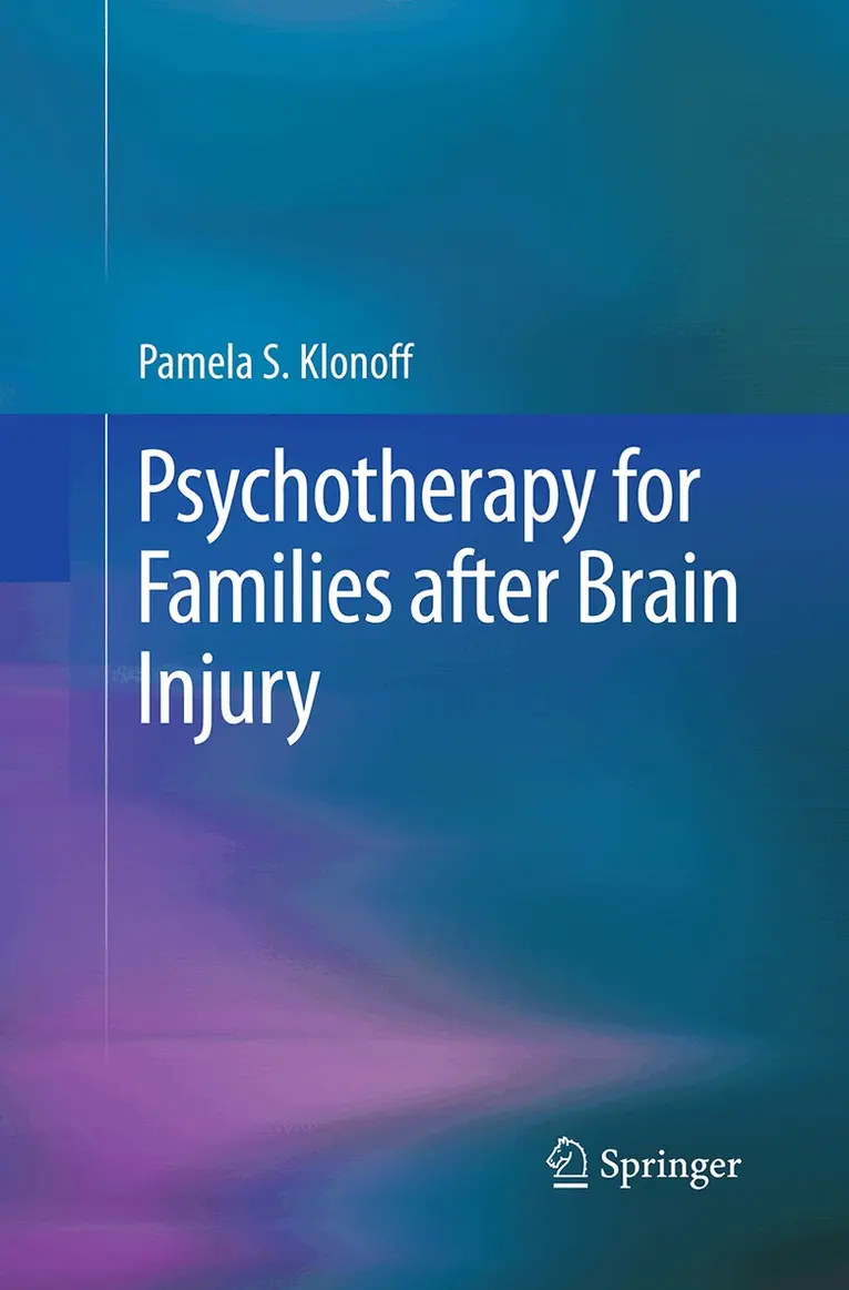 Pamela S. Klonoff - Psychotherapy for Families after Brain Injury, Häftad. Tillgänglighet: Lägg i varukorg
