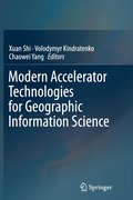 Modern Accelerator Technologies for Geographic Information Science