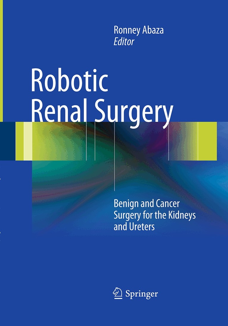 Ronney Abaza - Robotic Renal Surgery, Häftad. Tillgänglighet: Lägg i varukorg