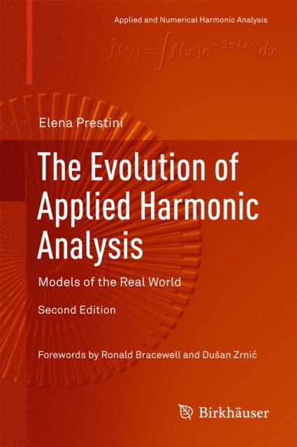 Elena Prestini - Evolution of Applied Harmonic Analysis, E-bok. Tillgänglighet: Lägg i varukorg