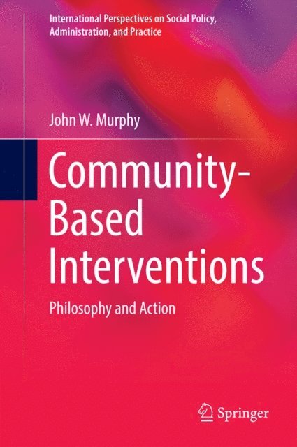 John W. Murphy - Community-Based Interventions, E-bok