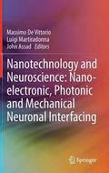 Nanotechnology and Neuroscience: Nano-electronic, Photonic and Mechanical Neuronal Interfacing