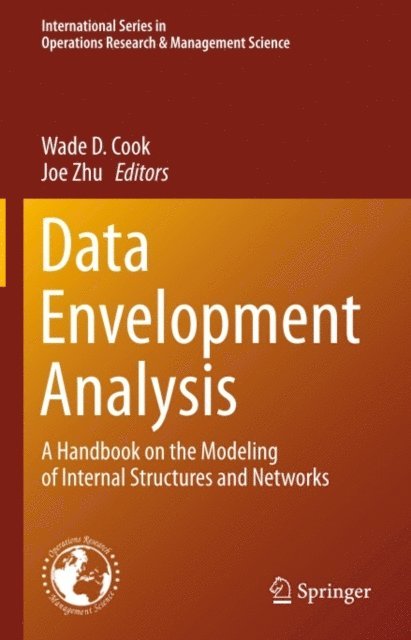 Joe Zhu, Wade D. Cook - Data Envelopment Analysis, E-bok