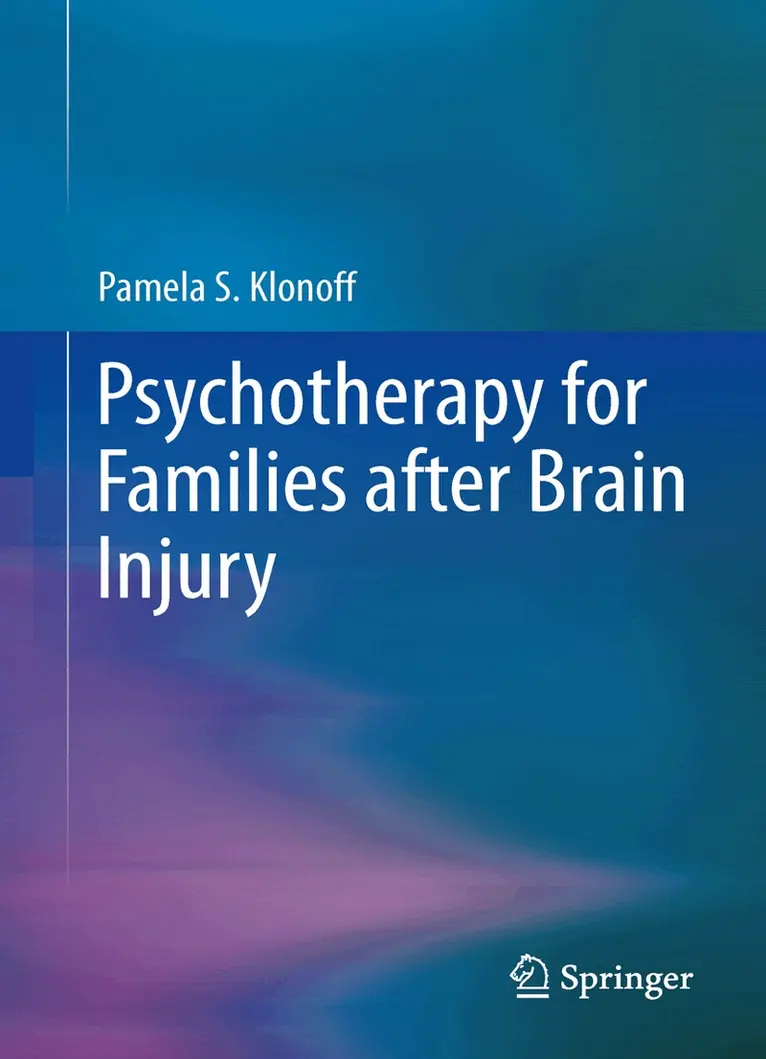 Pamela S. Klonoff - Psychotherapy for Families after Brain Injury, Inbunden. Tillgänglighet: Lägg i varukorg