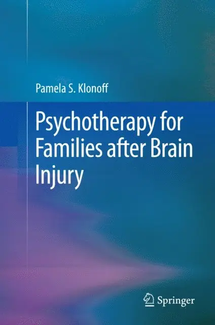 Pamela S. Klonoff - Psychotherapy for Families after Brain Injury, E-bok. Tillgänglighet: Lägg i varukorg