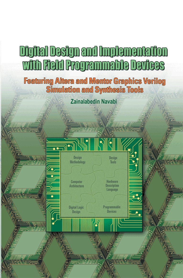 Zainalabedin Navabi - Digital Design and Implementation with Field Programmable Devices, Häftad. Tillgänglighet: Lägg i varukorg