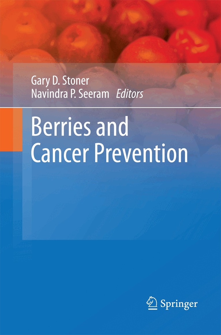 Gary D. Stoner, Navindra P. Seeram - Berries and Cancer Prevention, Häftad