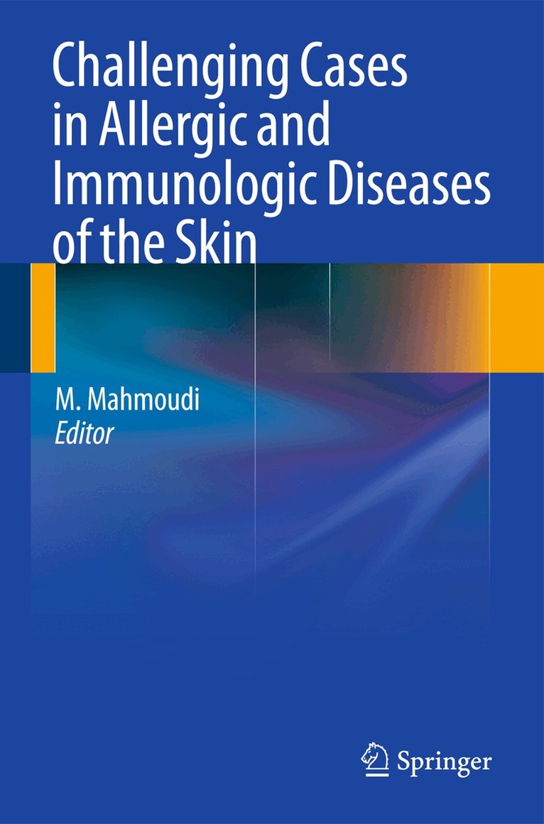 Massoud Mahmoudi - Challenging Cases in Allergic and Immunologic Diseases of the Skin, Häftad. Tillgänglighet: Lägg i varukorg