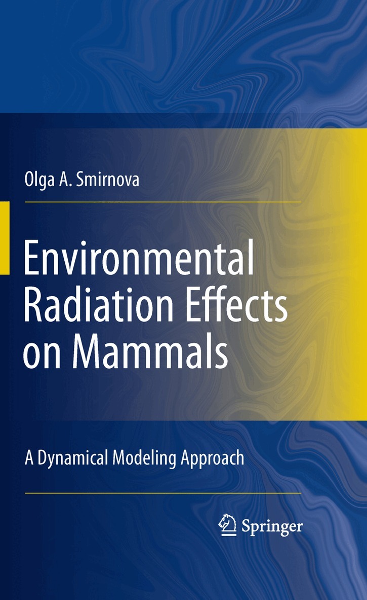 Olga A. Smirnova - Environmental Radiation Effects on Mammals, Häftad. Tillgänglighet: Tillfälligt slut