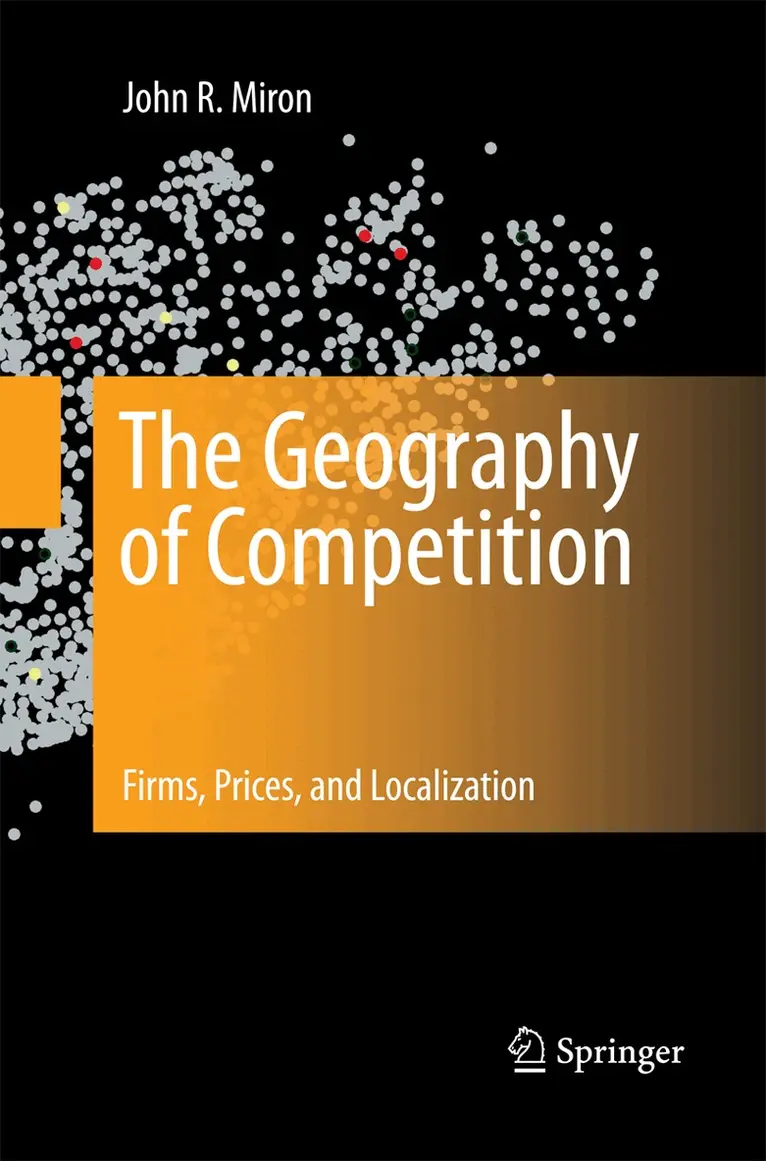 John R. Miron - Geography of Competition, Häftad. Tillgänglighet: Lägg i varukorg