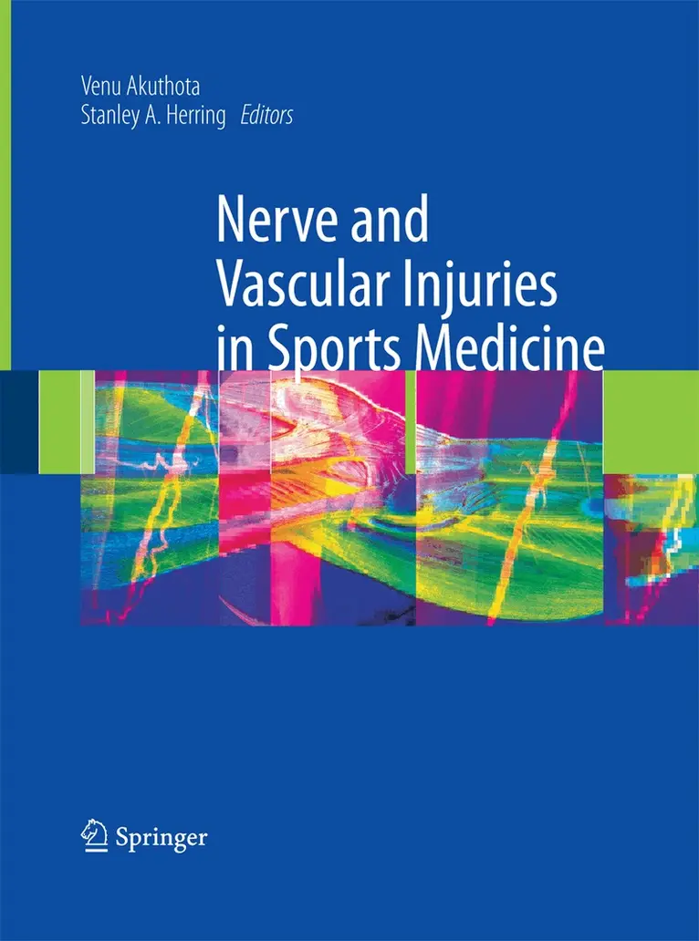 Venu Akuthota, Stanley A. Herring - Nerve and Vascular Injuries in Sports Medicine, Häftad. Tillgänglighet: Lägg i varukorg