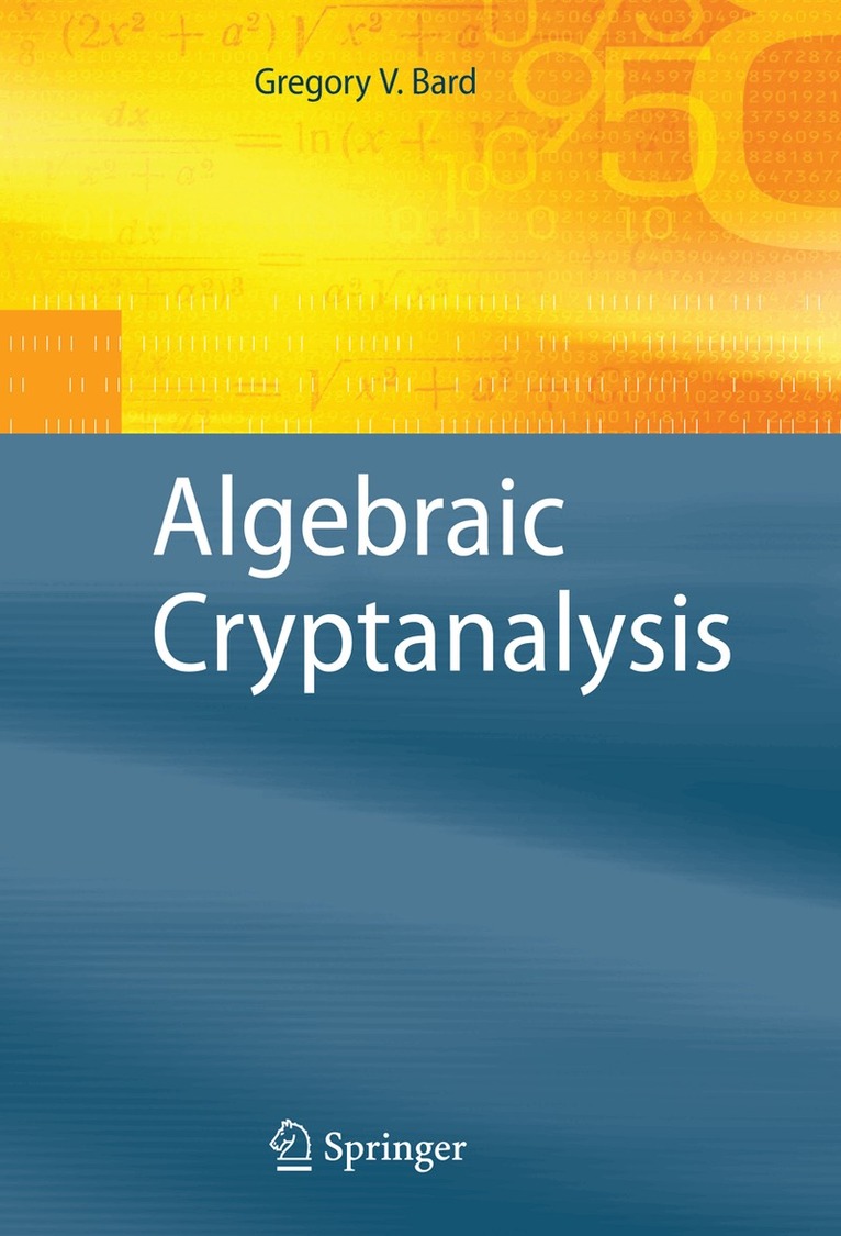 Gregory Bard - Algebraic Cryptanalysis, Häftad. Tillgänglighet: Lägg i varukorg