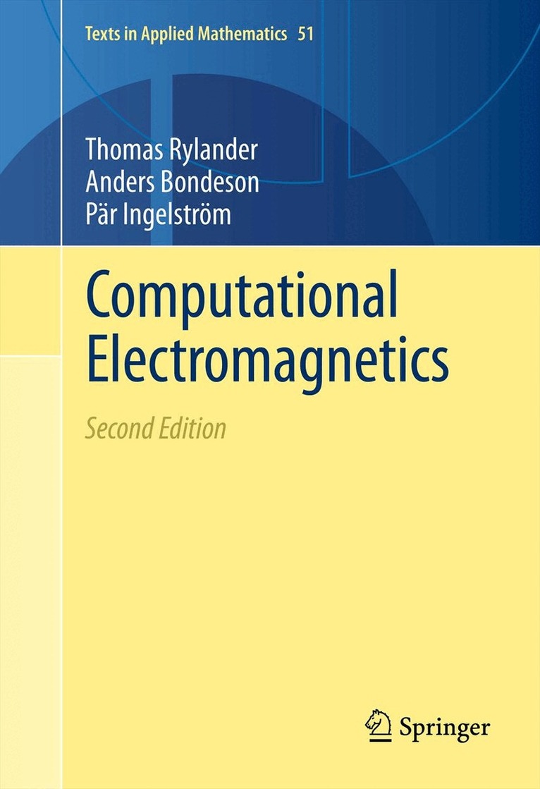 Thomas Rylander, Pär Ingelström, Anders Bondeson - Computational Electromagnetics, Häftad