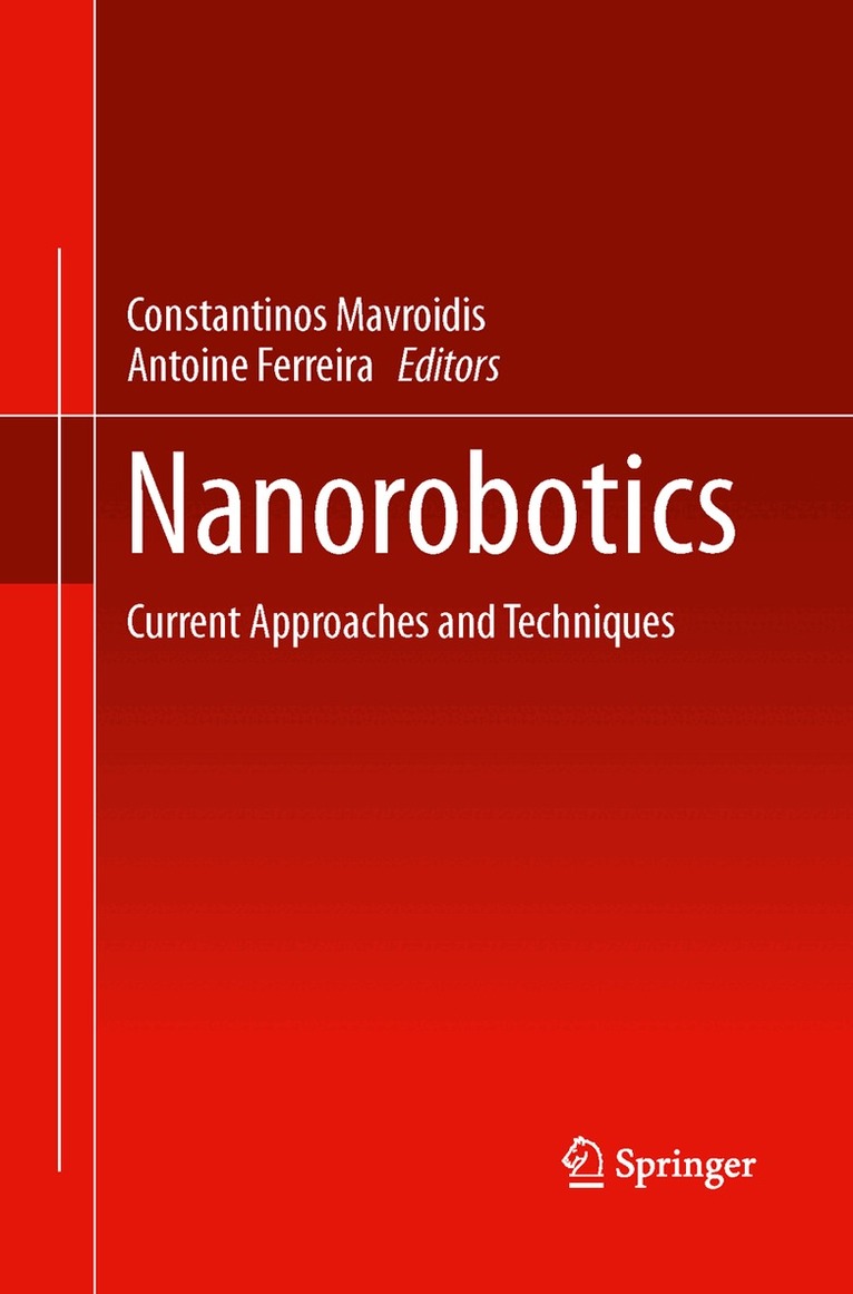 Constantinos Mavroidis, Antoine Ferreira - Nanorobotics, Häftad. Tillgänglighet: Lägg i varukorg