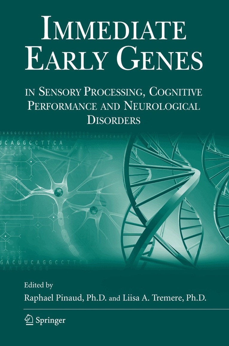 Raphael Pinaud, Liisa A. Tremere - Immediate Early Genes in Sensory Processing, Cognitive Performance and Neurological Disorders, Häftad. Tillgänglighet: Lägg i varukorg