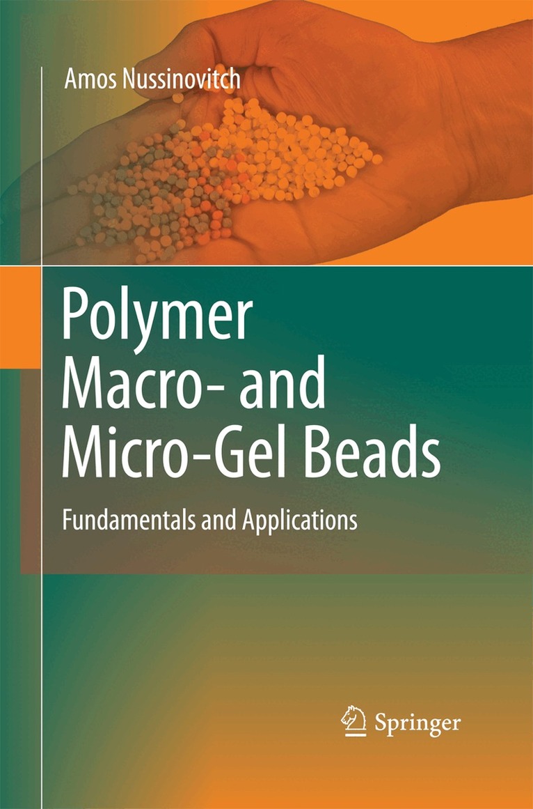 Amos Nussinovitch - Polymer Macro- and Micro-Gel Beads: Fundamentals and Applications, Häftad. Tillgänglighet: Lägg i varukorg