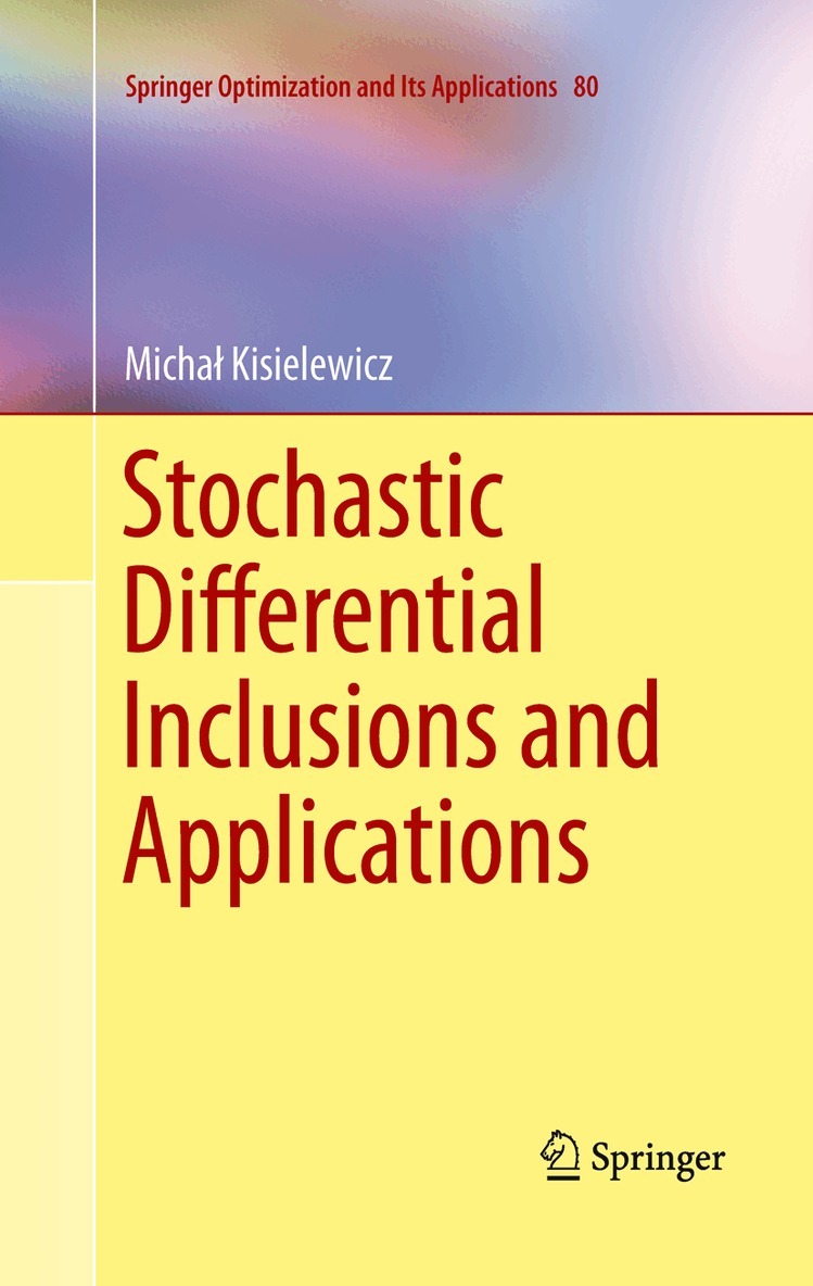 Michał Kisielewicz - Stochastic Differential Inclusions and Applications, Häftad. Tillgänglighet: Lägg i varukorg