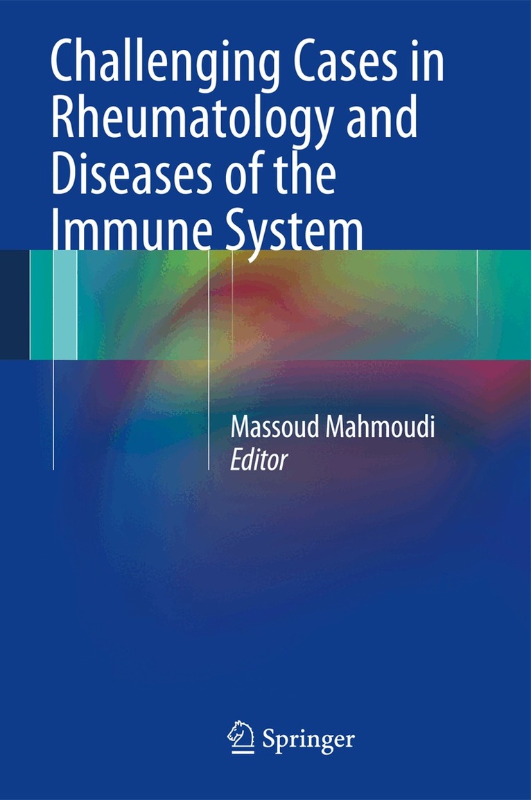 Massoud Mahmoudi - Challenging Cases in Rheumatology and Diseases of the Immune System, Häftad. Tillgänglighet: Lägg i varukorg