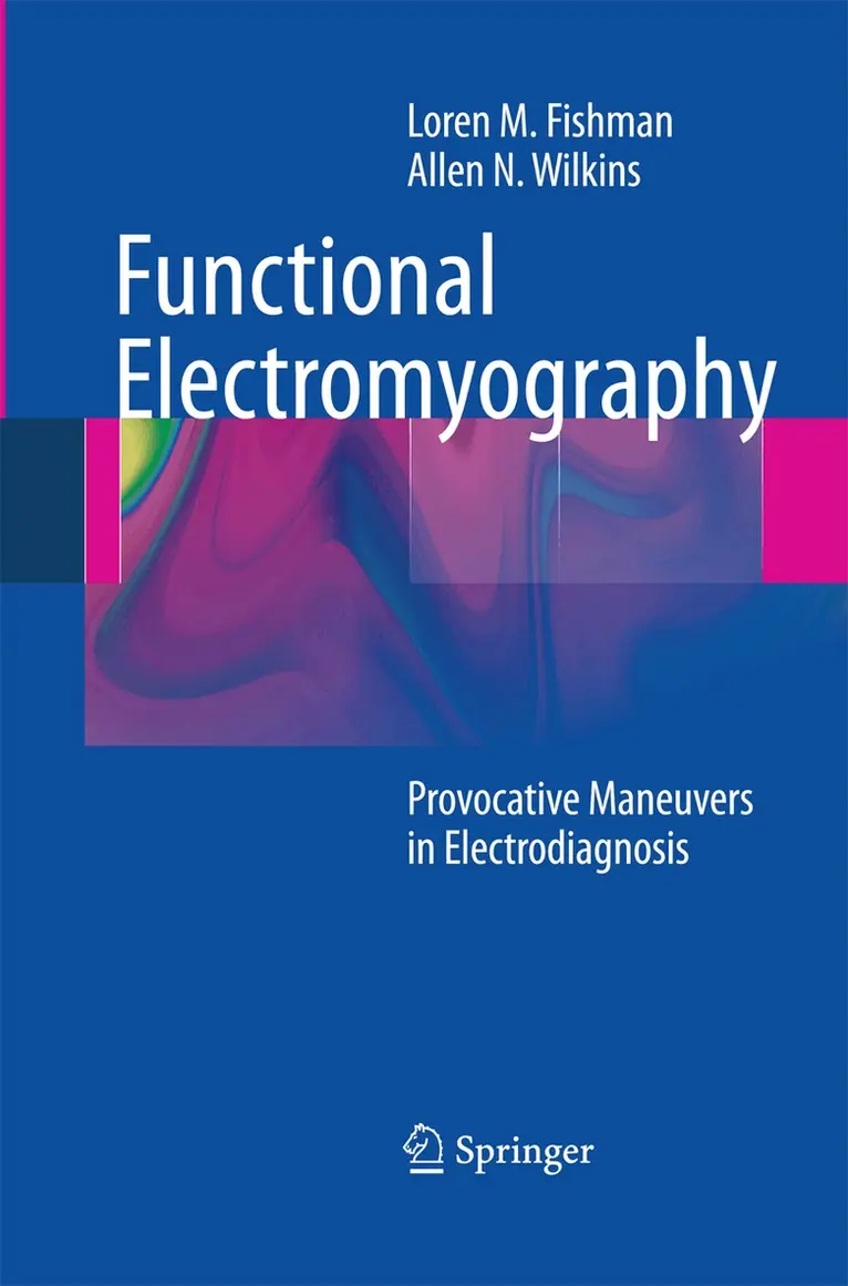 Loren M. Fishman, Allen N Wilkins - Functional Electromyography, Häftad. Tillgänglighet: Lägg i varukorg