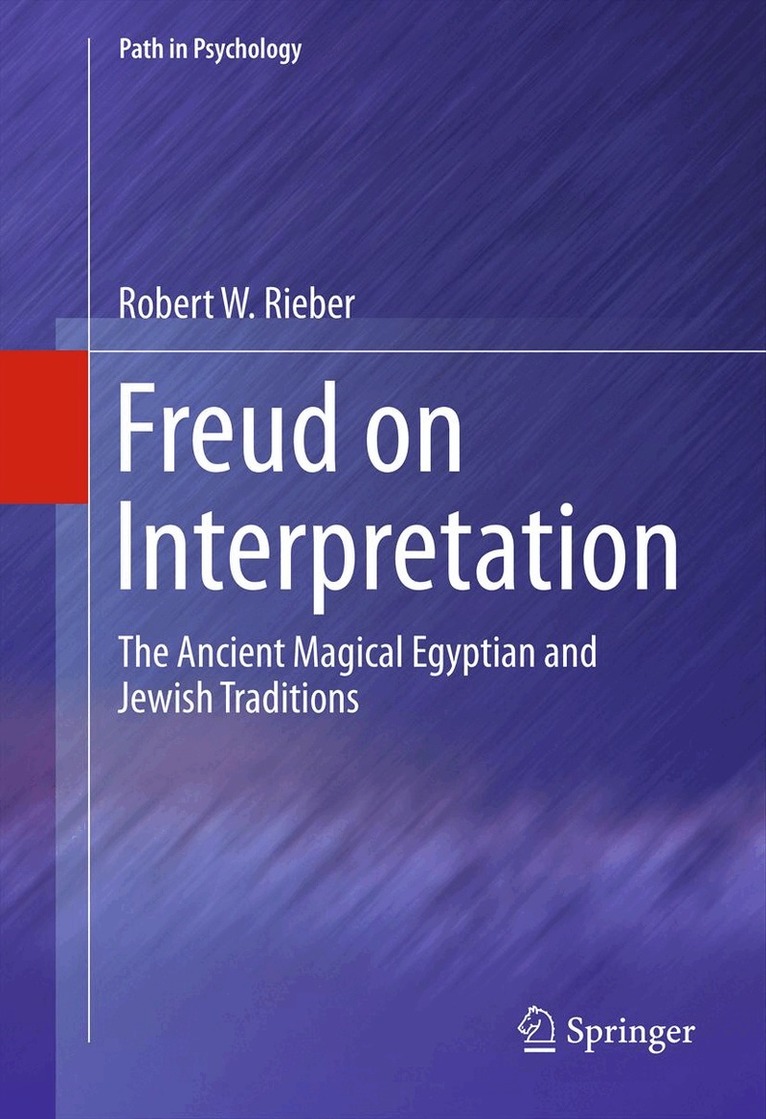 Robert W Rieber - Freud on Interpretation, Häftad