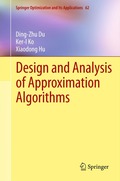 Design and Analysis of Approximation Algorithms