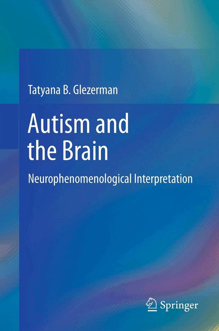 Tatyana B Glezerman - Autism and the Brain, Häftad. Tillgänglighet: Lägg i varukorg