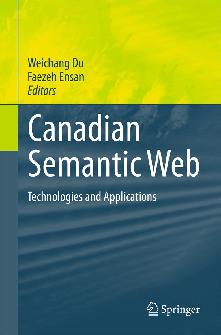 Weichang Du, Faezeh Ensan - Canadian Semantic Web, Häftad