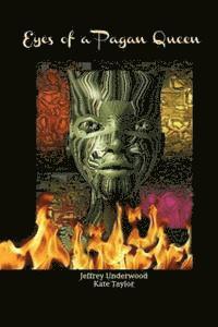 Kate Taylor, Jeffrey Underwood - Eyes of a Pagan Queen, Häftad. Tillgänglighet: Lägg i varukorg