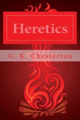 Gilbert K. Chesterton - Heretics, Häftad