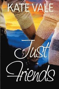Kate Vale - Just Friends, Häftad. Tillgänglighet: Lägg i varukorg