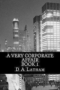 D. a. Latham - A very Corporate Affair Book 1, Häftad. Tillgänglighet: Lägg i varukorg