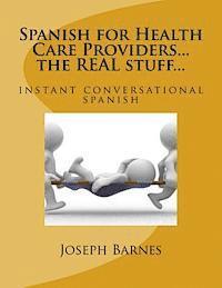 Esmeralda Coronado Barnes, Joseph Barnes - Spanish for Health Care...the REAL stuff...: instant conversational spanish, Häftad. Tillgänglighet: Lägg i varukorg