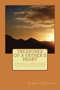 James A. Griffin - Treasures of a Father's Heart: Chronicle of Meditations of a Father born in Slavery and his Great Grandson, Häftad. Tillgänglighet: Lägg i varukorg