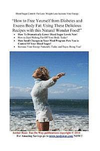 Amber Rose - "How to Free Yourself from Diabetes and Excess Body Fat: Using these Delicious Recipes with this Natural Wonder Food!", Häftad. Tillgänglighet: Lägg i varukorg