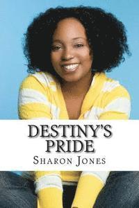 Sharon Jones - Destiny's Pride, Häftad. Tillgänglighet: Lägg i varukorg