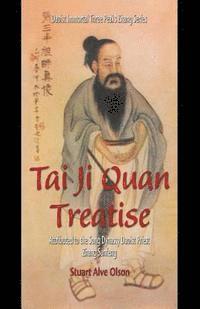 Stuart Alve Olson, Patrick Gross - Tai Ji Quan Treatise: Attributed to the Song Dynasty Daoist Priest Zhang Sanfeng, Häftad. Tillgänglighet: Lägg i varukorg