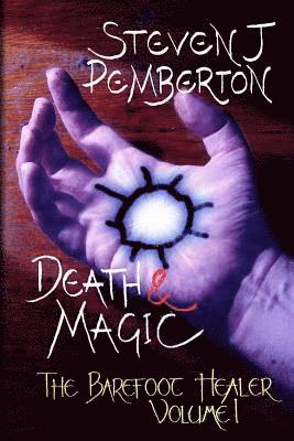 Steven J. Pemberton - Death & Magic, Häftad. Tillgänglighet: Lägg i varukorg