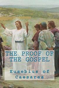 Eusebius of Caesarea - The proof of the Gospel, Häftad. Tillgänglighet: Lägg i varukorg