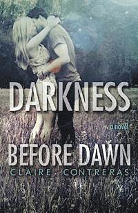 Claire Contreras - Darkness Before Dawn, Häftad. Tillgänglighet: Lägg i varukorg