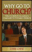 Denise Lorenz - Why Go to Church?, Häftad. Tillgänglighet: Lägg i varukorg