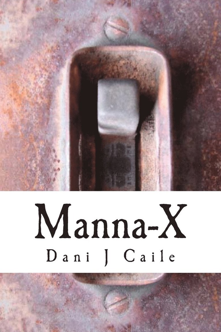 Dani J Caile - Manna-X, Häftad