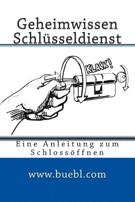 Michael Bübl - Geheimwissen Schlüsseldienst / Amazon Edition, Häftad. Tillgänglighet: Lägg i varukorg