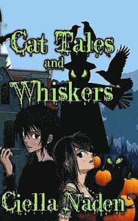Cynthia P. Willow - Cat Tales and Whiskers: A Young Adult Paranormal Christian Novelette, Häftad. Tillgänglighet: Lägg i varukorg