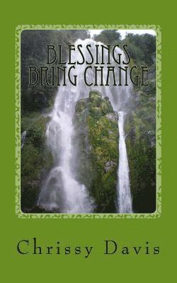 Chris Davis - Blessings Bring Change, Häftad