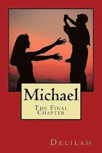 Delilah - Michael, The Final Chapter, Häftad. Tillgänglighet: Lägg i varukorg