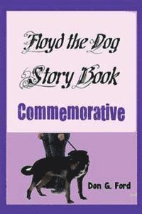 Don G. Ford - Floyd the Dog Story Book Commemorative, Häftad. Tillgänglighet: Lägg i varukorg