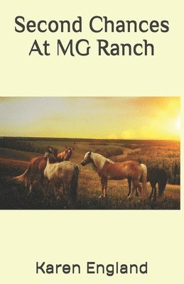 Karen England - Second Chances At MG Ranch, Häftad. Tillgänglighet: Lägg i varukorg