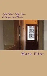 Mark Flint - My Closet My Fear: Coming out Stories, Häftad. Tillgänglighet: Lägg i varukorg
